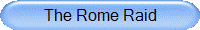 The Rome Raid