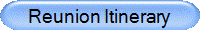 Reunion Itinerary