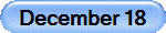 December 18