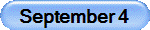 September 4